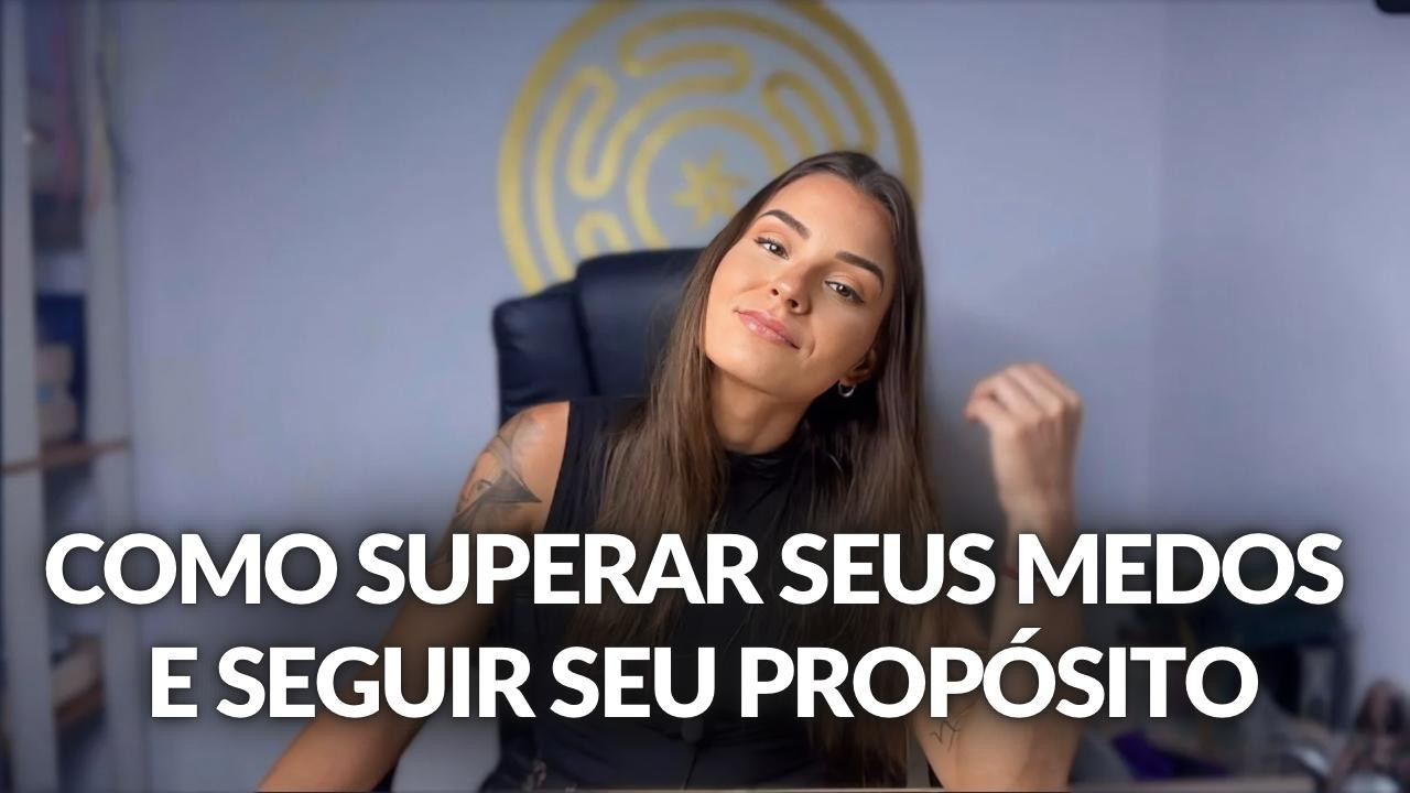 Palestra: Como Superar seus Medos e Viver seu Propósito